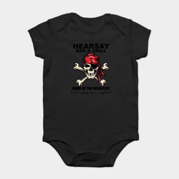 Heresay Bar And Grill Baby Bodysuit by Cosmo Gazoo
